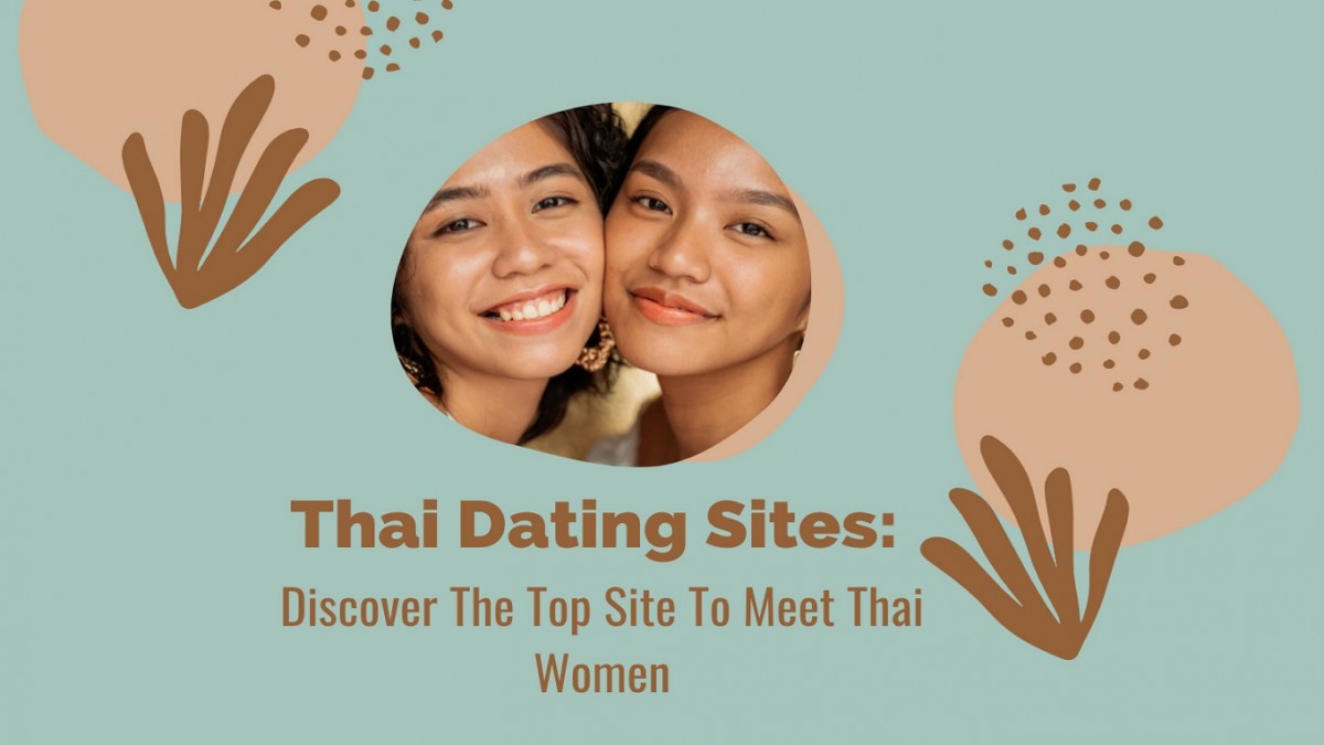 5 Best Thai Dating Sites Discover The Top Site To Meet Thai Women pic