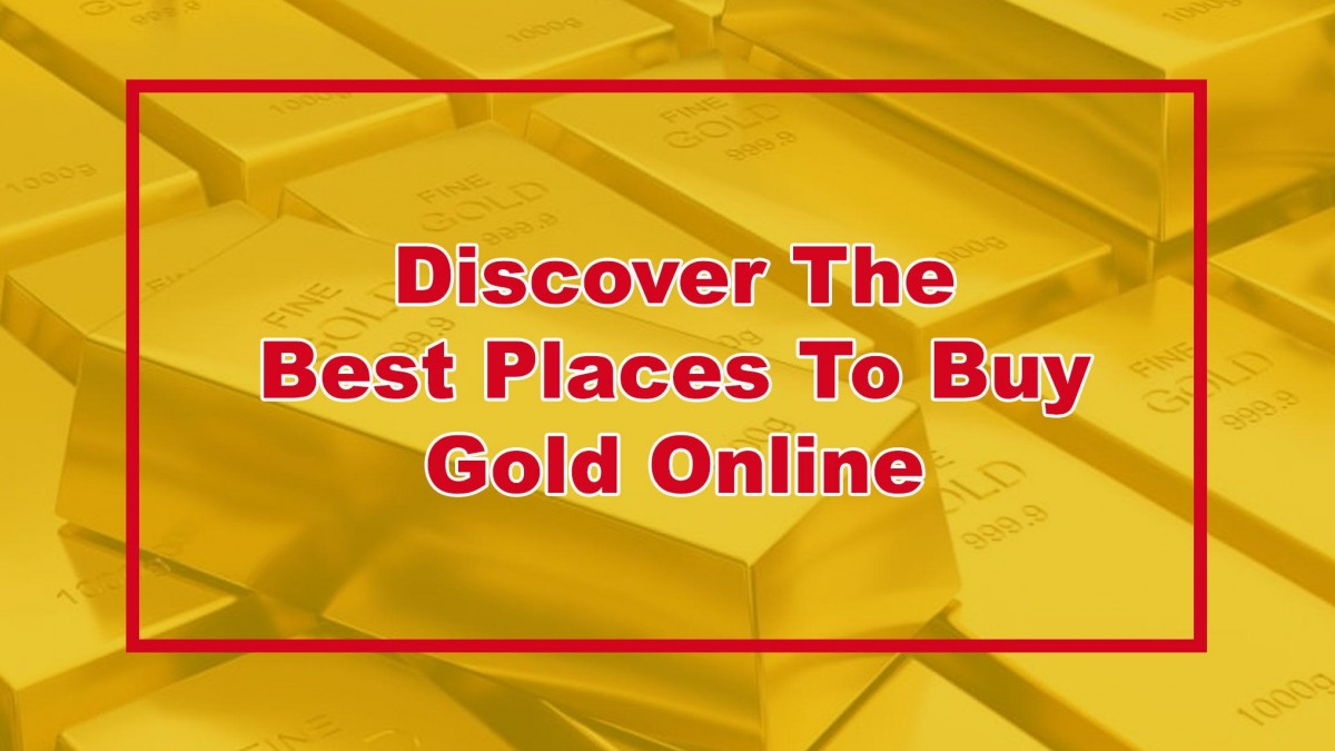 Best Place To Buy Gold Online? - Vimarsana News