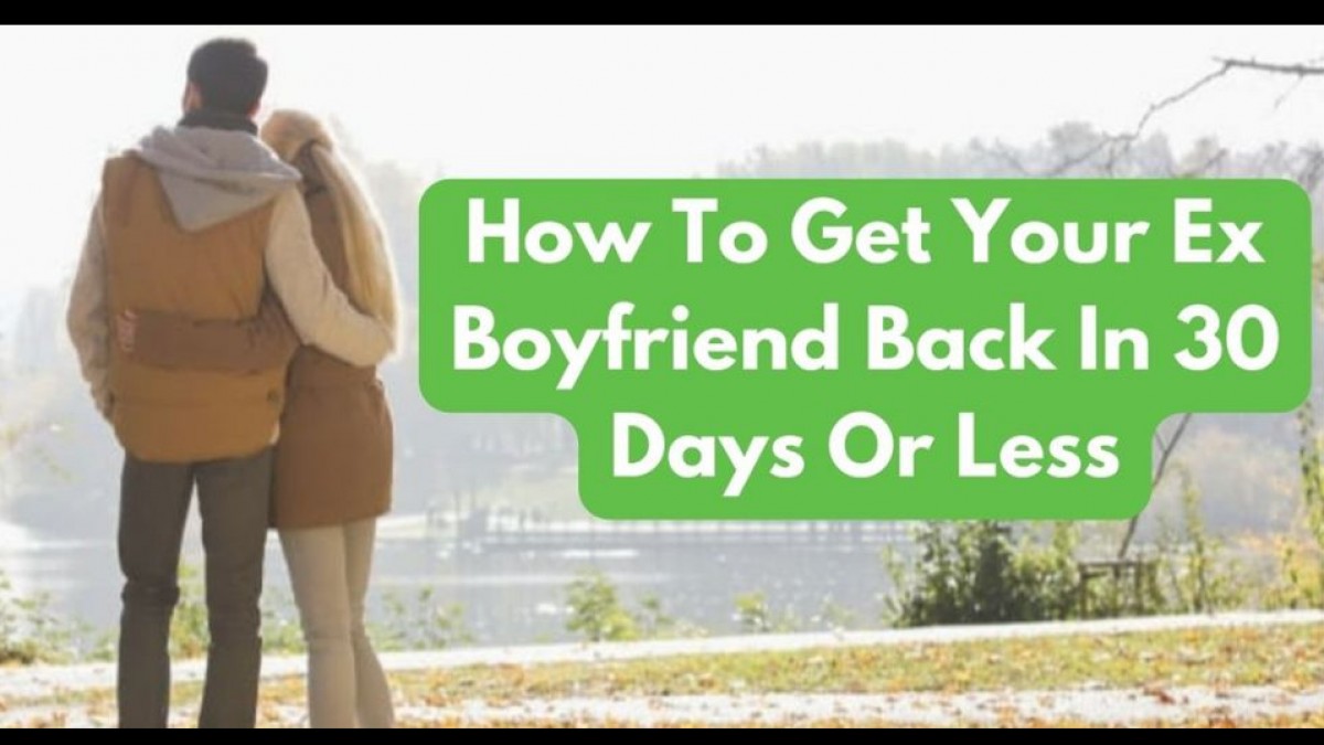 How To Get Your Ex Boyfriend Back After Long Breakup [Consumer Report  LEAKED]