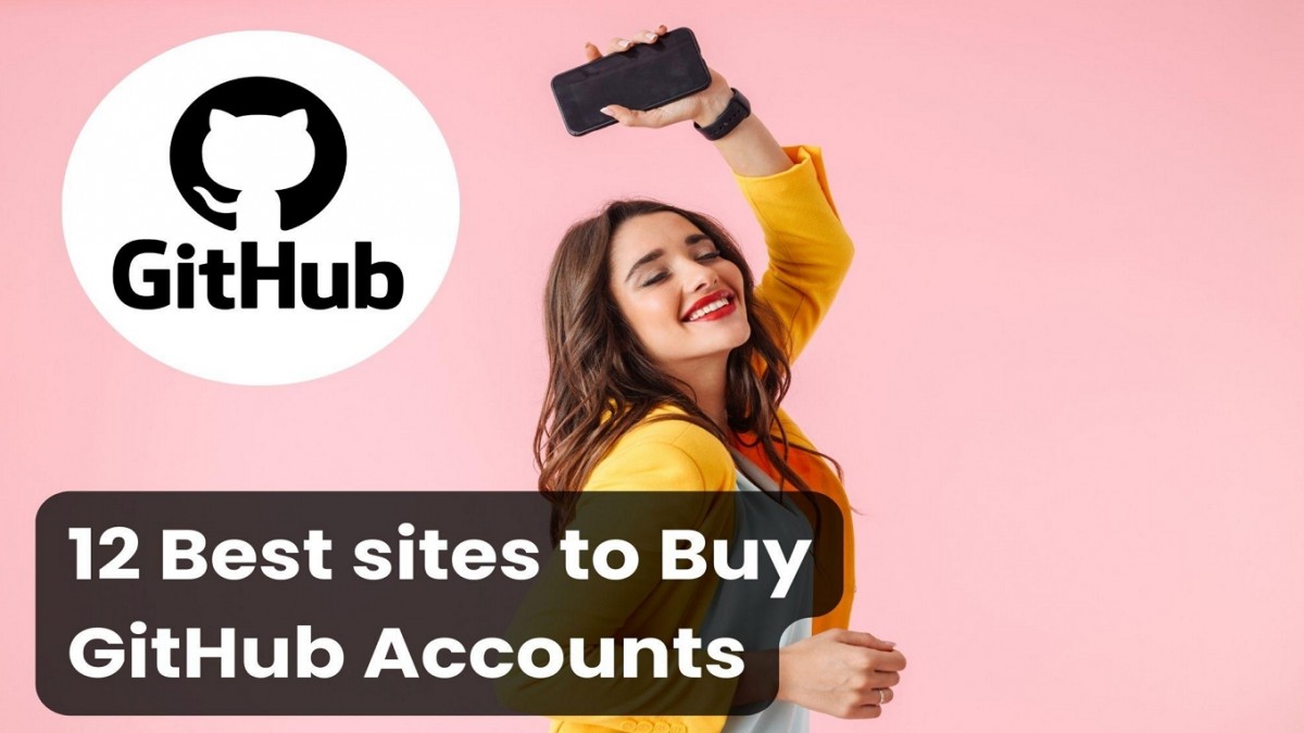 12 Best Sites To Buy GitHub Accounts In Bulk (PVA, Aged) - Vimarsana News
