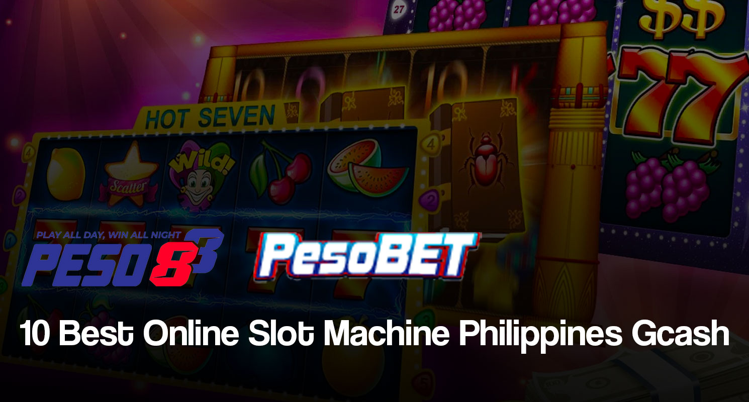10 Best Online Slot Machine Philippines Gcash GCash Top Up Bonus Up
